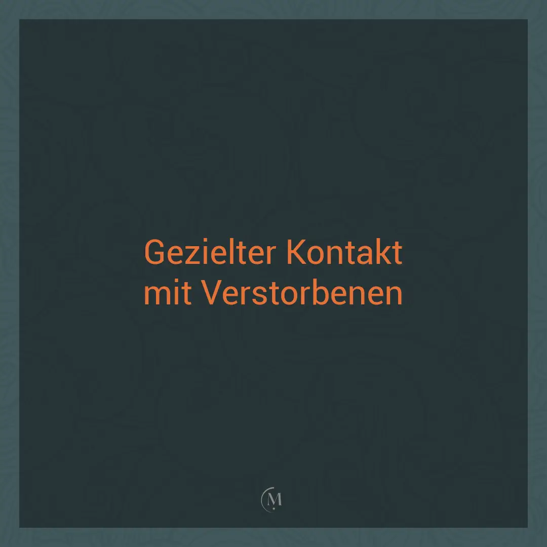 der kontakt mit verstorbenen: jenseitskontakte gezielt durchführen - geht das?